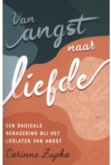 Van angst naar liefde