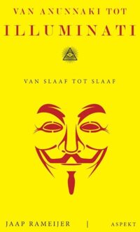 Van Anunnaki tot Illuminati - Jaap Rameijer - ebook