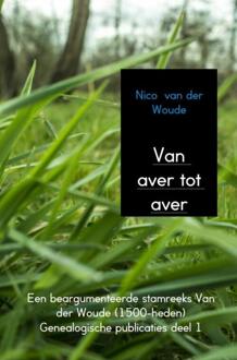 Van aver tot aver - Boek Nico van der Woude (9402148671)