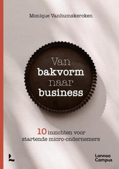 Van bakvorm naar business -  Monique Vanhumskercken (ISBN: 9789020927481)