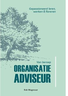 Van Beroep Organisatieadviseur - Rob Wagenaar