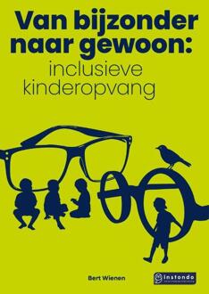 Van bijzonder naar gewoon: inclusieve kinderopvang -  Bert Wienen (ISBN: 9789463175906)