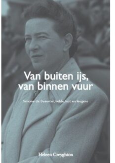 Van Buiten Ijs, Van Binnen Vuur - Heleen Creyghton