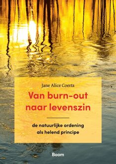 Van burn-out naar levenszin - Jane Alice Coerts - ebook