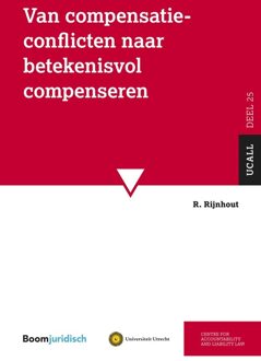 Van compensatieconflicten naar betekenisvol compenseren - R. Rijnhout - ebook