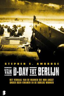 Van D-day tot Berlijn - Boek Stephen E. Ambrose (9022562220)