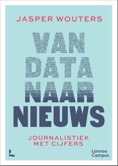 Van data naar nieuws -  Jasper Wouters (ISBN: 9789059961258)