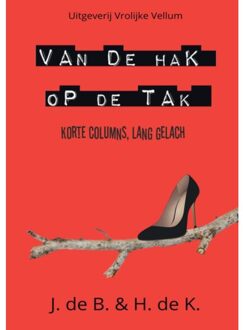 Van De Hak Op De Tak - J. de B.
