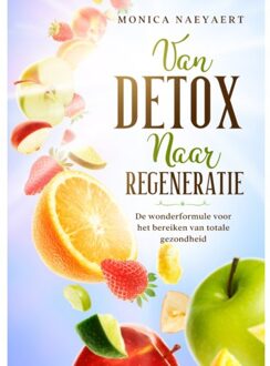 Van Detox naar Regeneratie