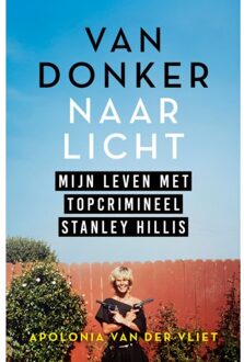 Van Donker Naar Licht - Apolonia van der Vliet