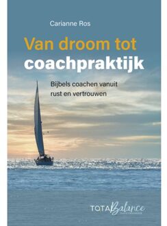 Van Droom Tot Coachpraktijk - Carianne Ros