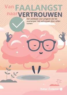 Van faalangst naar vertrouwen -  Bahar Özdemir (ISBN: 9789464684872)