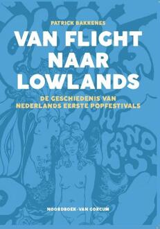 Van Flight naar Lowlands -  Patrick Bakkenes (ISBN: 9789464713329)