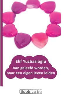 Van geleefd worden, naar een eigen leven leiden