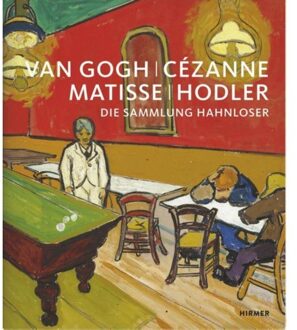 Van Gogh, Cézanne, Matisse, Hodler