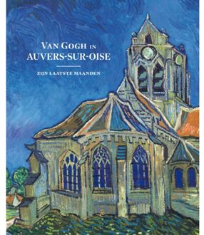 Van Gogh In Auvers-Sur-Oise - Nienke Bakker