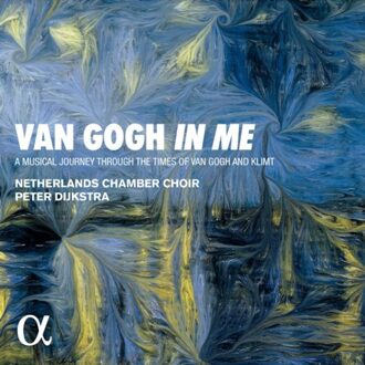 Van Gogh In Me - Netherlands Chamber Choir / Pete