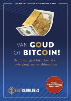 Van Goud tot Bitcoin! -  Eric Mecking, Frank Knopers, Sander Boon (ISBN: 9789083378602)