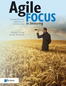 Van Haren Publishing Agile focus in besturing - Jeroen Venneman, Marjolijn Feringa - ebook