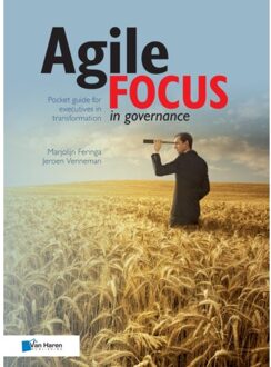 Van Haren Publishing Agile Focus In Governance - Management Topics - Marjolijn Feringa