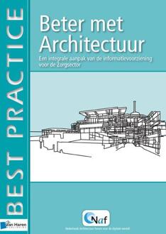 Van Haren Publishing Beter met Architectuur - Boek Bob Schat (9087536259)