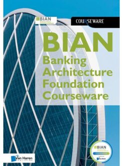Van Haren Publishing Bian Banking Architecture Foundation Courseware - Courseware - B.I.A.N. a.o.