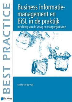 Van Haren Publishing Business information management en BiSL in de praktijk - Boek Remko van der Pols (9087534051)