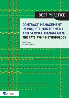 Van Haren Publishing Contract management in project management and service management - the CATS RVM methodology - Linda Tonkes, Richard Steketee - ebook