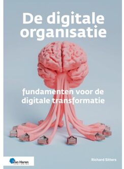 Van Haren Publishing De Digitale Organisatie - Richard Sitters