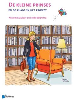 Van Haren Publishing De kleine prinses en de chaos in het project - Boek Nicoline Mulder (9401800111)