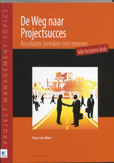 Van Haren Publishing De weg naar projectsucces - Boek Teun van Aken (908753311X)