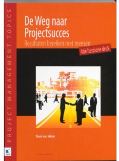 Van Haren Publishing De weg naar projectsucces - Boek Teun van Aken (908753311X)