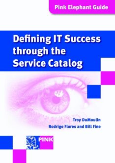 Van Haren Publishing Defining IT success through the service catalog - eBook Troy DuMoulin (9401801169)