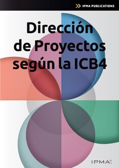 Van Haren Publishing Dirección de Proyectos según la ICB4 - Bert Hedeman, Roel Riepma - ebook