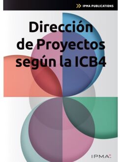 Van Haren Publishing Dirección De Proyectos Según La Icb4 - Ipma Series - Bert Hedeman