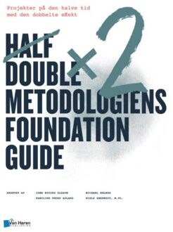 Van Haren Publishing Half Double Metodologien Foundation Guide - Half Double Institute