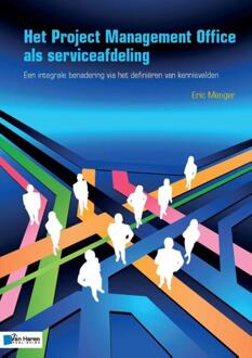 Van Haren Publishing Het Project Management Office als serviceafdeling - Boek Eric Menger (9087537271)
