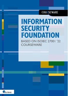 Van Haren Publishing Information Security Foundation based on ISO/IEC 27001 ´22 Courseware - Hans Baars, Jule Hintzbergen, Kees Hintzbergen - ebook