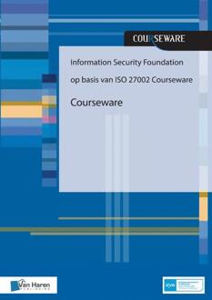 Van Haren Publishing Information Security Foundation op basis van ISO 27002 Courseware - Boek Hans Baars (9401801797)
