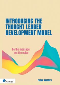 Van Haren Publishing Introducing the Thought Leader Development Model - Frank Wammes - ebook