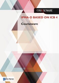 Van Haren Publishing IPMA-D based on ICB 4 Courseware - eBook John Hermarij (9401801673)
