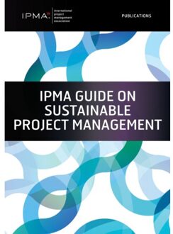 Van Haren Publishing Ipma Guide On Sustainable Project Management - Ipma Series - Sara Bossi