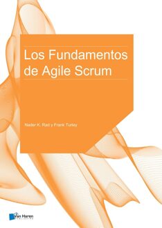 Van Haren Publishing Los Fundamentos de Agile Scrum - Nader K. Rad, Frank Turley - ebook