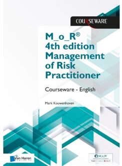Van Haren Publishing M_o_r® 4th Edition Management Of Risk Practitioner Courseware - English - Courseware - Mark Kouwenhoven