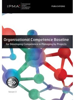Van Haren Publishing Organisational Competence Baseline For Developing Competence In Managing By Projects - Ipma Series - IPMA
