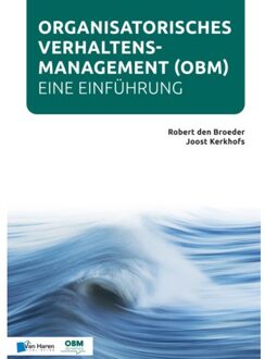 Van Haren Publishing Organisatorisches Verhaltensmanagement (Obm) - Eine Einführung - Robert den Broeder