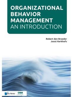 Van Haren Publishing Organizational Behavior Management - An Introduction - Robert den Broeder