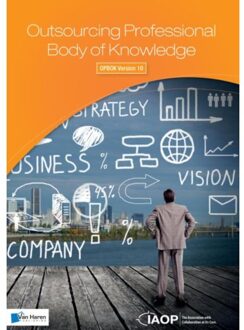 Van Haren Publishing Outsourcing professional body of knowledge / OPBOK version 10 - Boek IAOP (9401800006)