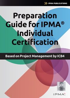 Van Haren Publishing Preparation Guide for IPMA Individual Certification - Bert Hedeman, Roel Riepma - ebook