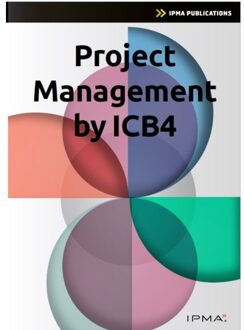 Van Haren Publishing Project Management By Icb4 - Ipma Series - Bert Hedeman